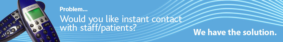 Problem... Would you like instant contact with staff/patients?