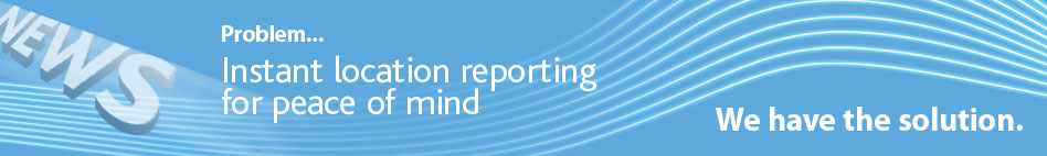 Problem... Instant location reporting for peace of mind
